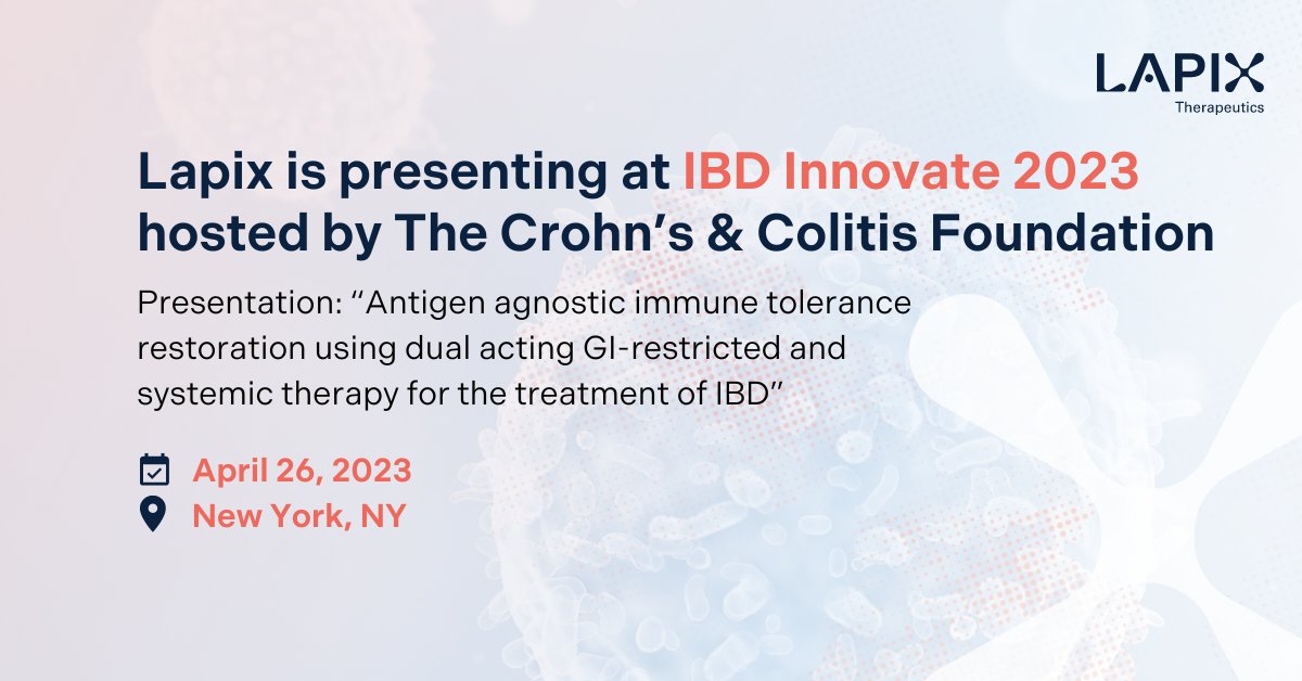 LAPIX_Tx's tweet photo. Lapix is excited to present information on our orally bioavailable immune system restoration therapy in development at @CrohnsColitisFn and @IBDCures’ #IBDInnovate2023 on April 26. Learn more about the event here: https://t.co/NHvrnSswv1 https://t.co/jSIafTjbid