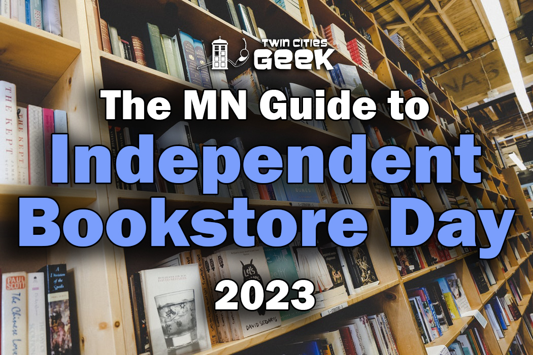 Our annual #IndependentBookstoreDay guide is here! Check out what your favorite local shop has planned for Saturday. #IndieBookstoreDay #IBD2023 #IndiesFirst #BookstoreRoadmap twincitiesgeek.com/2023/04/the-mn…