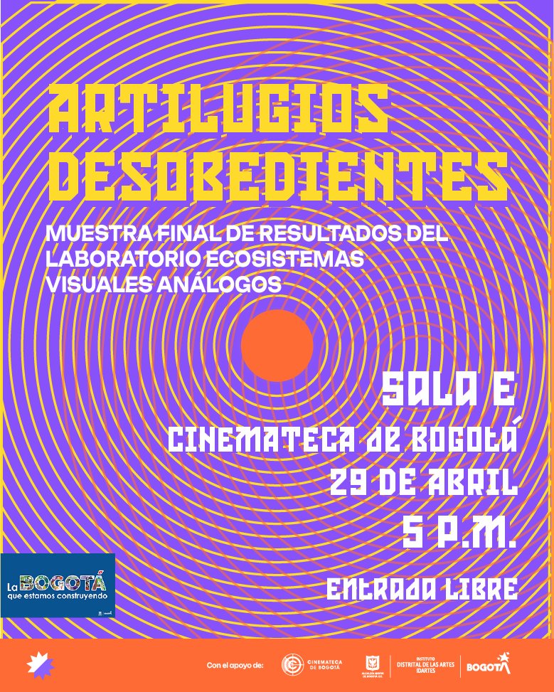 CinematecaBta's tweet photo. 🤩✨Te invitamos a hacer parte de la Muestra de resultados laboratorio: Ecosistemas visuales análogos.
⏰Fecha y horario: 29 de abril de 5:00 p.m. a 7:00 p.m.
Te esperamos en la #SalaE de nuestra #CinematecaDeBogotá.
📌 Entrada libre reclamando en taquilla. https://t.co/7Yk280ntJl