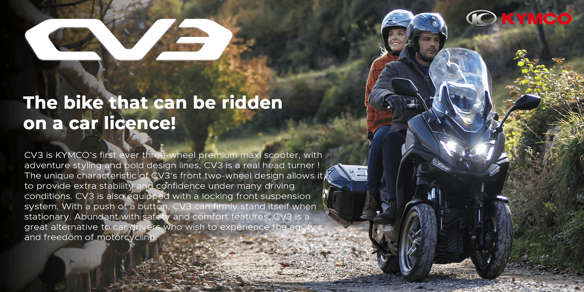 The all new CV3 is KYMCO's first three-wheeled scooter, now finally available in the UK! Seen in MoreBikes and Motorcycle Sport and Leisure, CV3 is perfect for both riders and car drivers to get out on the road and have some fun!