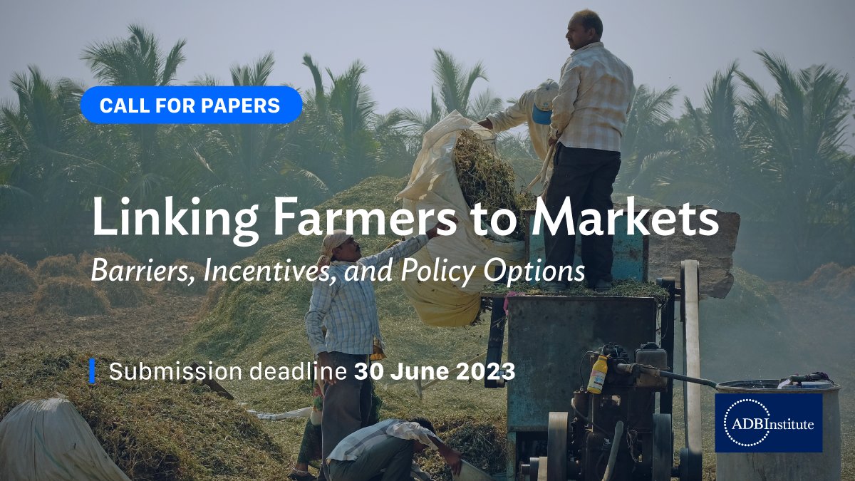 #CallForPapers

We are seeking papers on policy options for linking farmers in Asian countries to global markets. Selected papers will be included in a special issue of the Economic Analysis and Policy Journal.

Submit your papers by 30 June 2023: adbi.me/3SGgux7