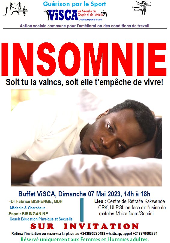 CoachEspoir's tweet photo. L'INSOMNIE gangrène la vie des personnes adultes. Danger ! Soit tu la vaincs, soit elle t'empêche de vivre! L'Exposé du Médecin et du Psychiatre est prévu ce dim. 07.05.2023 à 14h à Goma. Réservez la place au WhatsApp+243893290488. Appelez au +243821366832 ou au +243995488101. https://t.co/p6lQrMvFE6