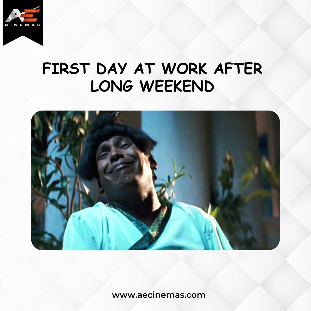 AeCinemas's tweet photo. The struggle is real when you have to return to work after a long weekend!

#AECinemasMemes #raya2023 #ponniyinselvan #vacationisover #seremban #vadivelumemes https://t.co/3yHQ0RT9Fq