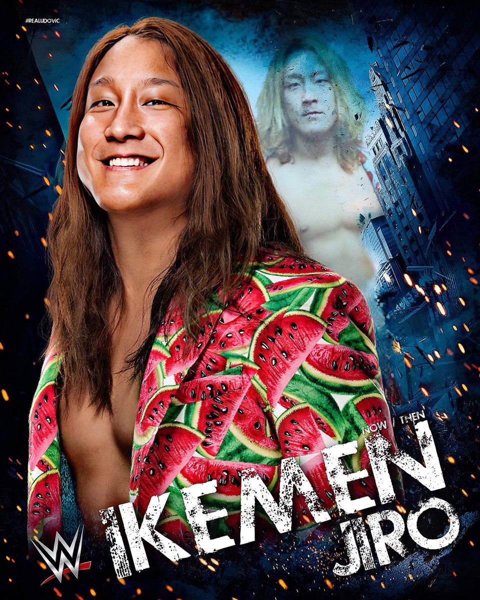 NOW - THEN : @IkemenJiro_wwe 🍉

#Realudovic #WWE #WWENXT