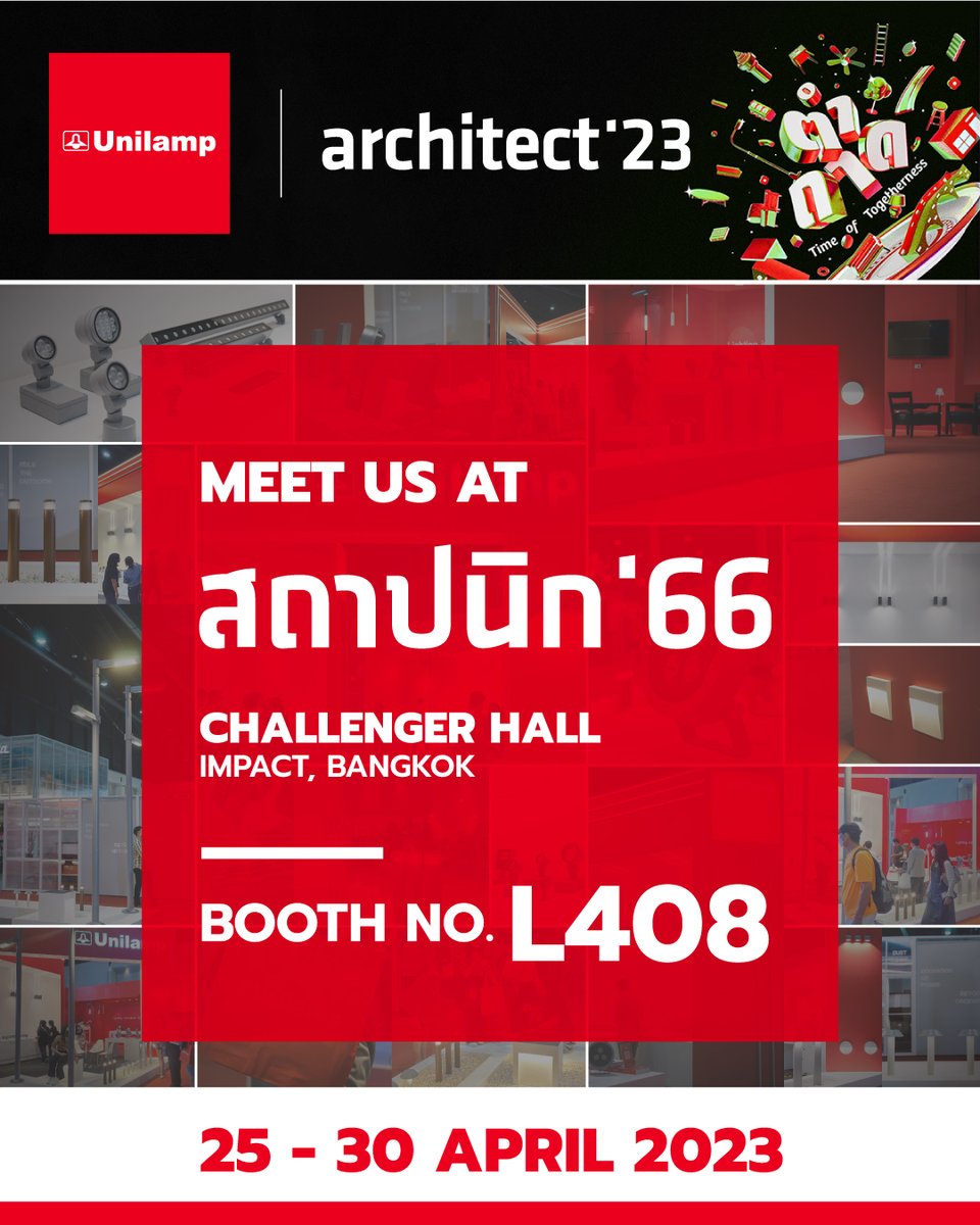 UnilampLighting's tweet photo. 📌 Join us today at ARCHITECT'23 - Thailand - https://t.co/d5nXxyunae https://t.co/N9WTPEbZKm