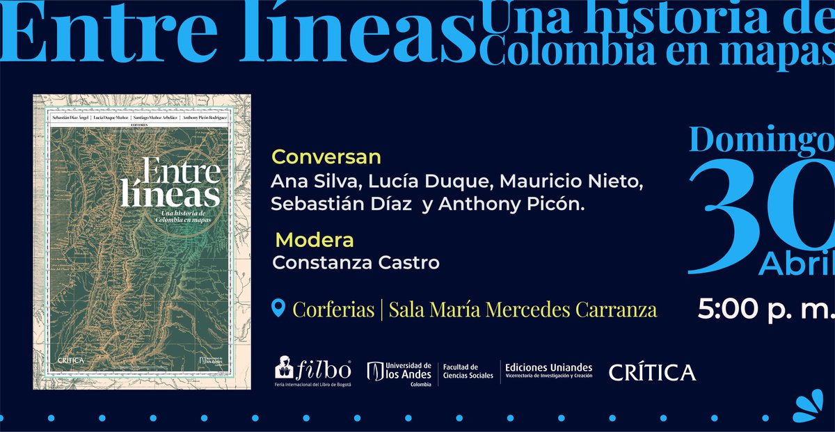 facisouniandes's tweet photo. #Novedad #FILBo35años📚📚

📚Entre Líneas una historia de #Colombia en mapas 🗺️

Con: El Decano #MauricioNieto #AnaSilva #SebastíanDíaz #AnthonyPicón y #LucíaDuque

Más Info ➡️ https://t.co/alBNqrIVOd https://t.co/s0UWgXGjA0