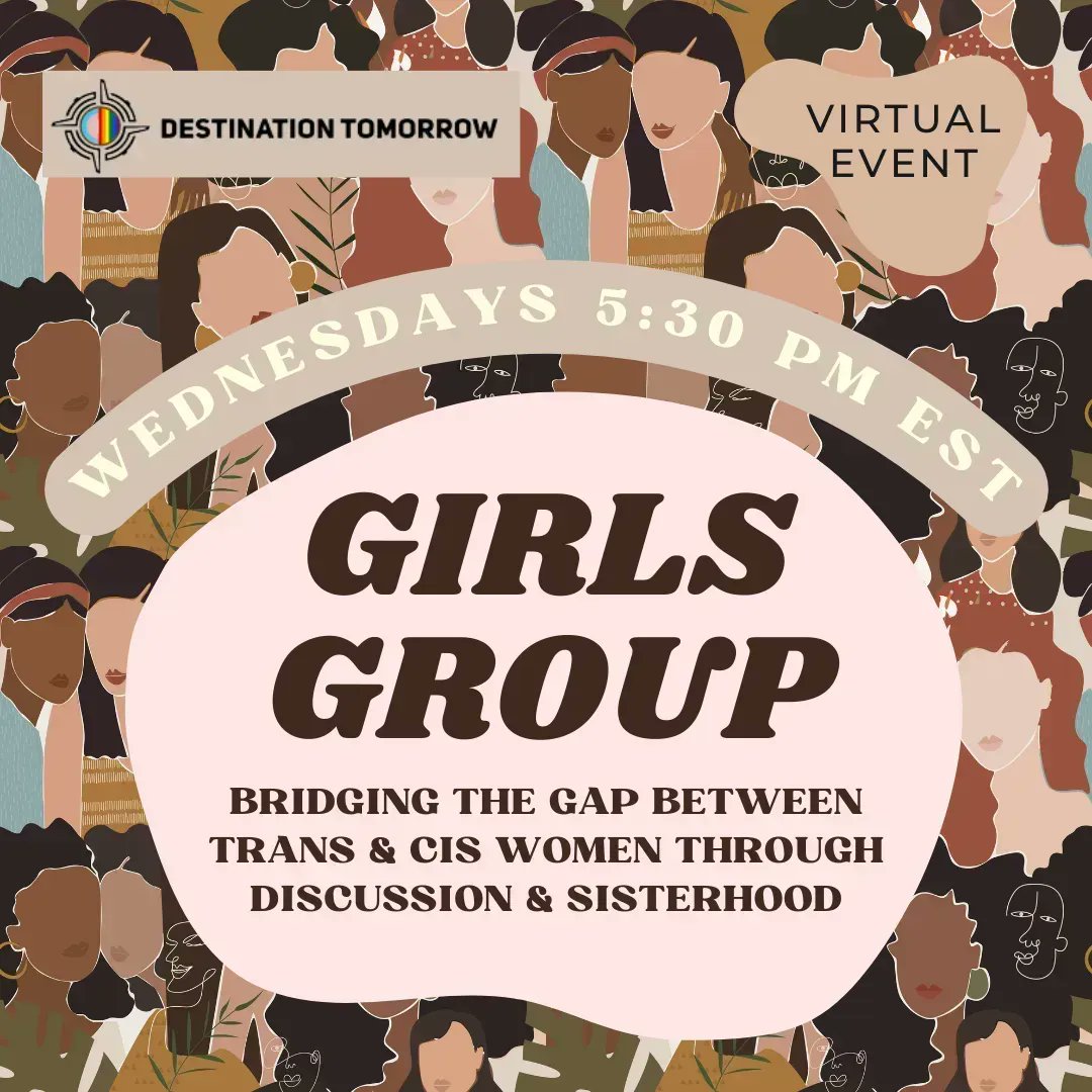 Dest2morrow's tweet photo. #GirlsGroup is a safe space where trans &amp; cis women connect through enlightening discussions. Join the #virtual conversation, Wednesdays @ 5:30pm EST.  

#DestinationTomorrow #lgbtqcommunity #LGBTQ #community #transwomen #ciswomen #sisterhood https://t.co/U7WmAPJslk