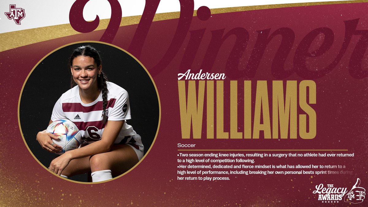 Your Aggie Comeback Award winner:

🏆 <a href="/andersenw02/">Andersen Williams</a>, <a href="/AggieSoccer/">Texas A&M Soccer</a> 

#LegacyAwards #GigEm