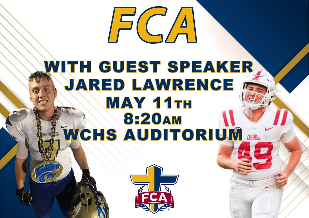 FCA will welcome back former WC WILDCAT and current OLE MISS REBEL Jared Lawrence to speak with Wilson Central athletes May 11 at 8:20am in the auditorium.