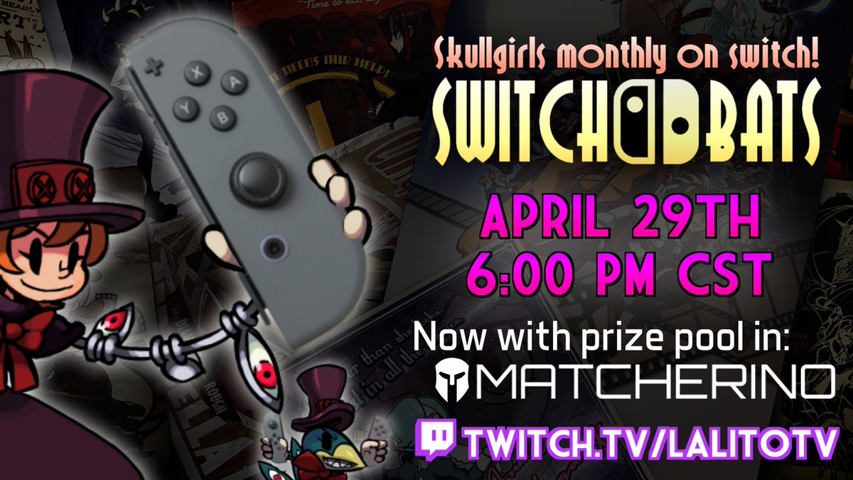 LaIitoTV's tweet photo. This saturday is *THE* #Skullgirls event for #NintendoSwitch players: #Switchbats!!

This time, we've finally added a prize pool you can donate to... Or take from, if you win ;)

April 29th @ 6:00 PM CST

SIGN UP NOW!!: https://t.co/VPP3fkDtRC
Matcherino: https://t.co/vBFGJx1UdR https://t.co/oLaXCeF1w1