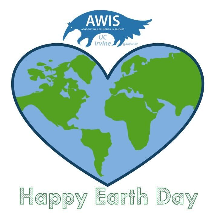 AWIS at UCI (@awisatuci) on Twitter photo Happy Earth Day~🌎 Happy Earth Day~🌎