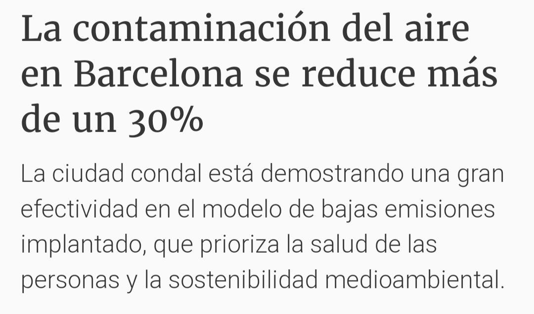 Les mesures de restricció del trànsit sempre han estat relativament impopulars (des de fa mig segle), però les dades no menteixen: des del 2015 el trànsit intern a Bcn ha caigut un 19% (augmentant només un 2% a les rondes), traduint-se en una reducció del 30% de la contaminació.