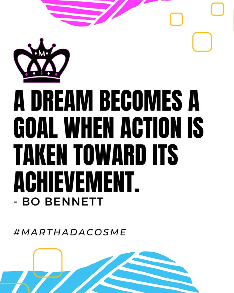 MarthaDaCosme's tweet photo. "A dream becomes a goal when action is taken toward its achievement," is a powerful reminder that it takes more than just dreaming or wishing for something to make it a reality. 

In order for a dream to become a goal, it must be backed by action and effort. 💪🏾

By taking co… https://t.co/7Y7xsXugLH