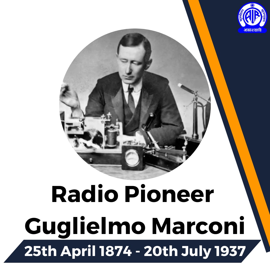 AkashvaniAIR's tweet photo. Noble Prize winner #Gugliemo Marconi, the radio pioneer who invented and developed the FIRST long distance wireless telegraph was #BornOnThisDay in 1874. https://t.co/anvh9kI8vQ