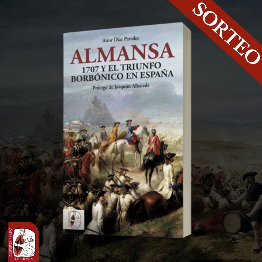 DespertaFerro's tweet photo. #TalDíaComoHoy, hace 316 años, tenía lugar la decisiva batalla de #Almansa que cambió el destino de la guerra, de la corona y, en definitiva, de la historia de España.

Hoy SORTEAMOS un ejemplar de "Almansa. 1707 y el triunfo borbónico en España", de Aitor Díaz Paredes⬇️⬇️ https://t.co/Ol15fKYgWx