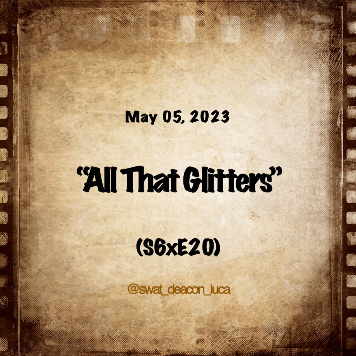 swat_deaconluca's tweet photo. Promo for “All That Glitters” Synopsis for @swatcbs Season 6 Ep 20. 

Written by: Ryan Keleher @RKeleher 
Directed by: Jay Harrington @jayharrington3 
.
.
#swat #swat2023 #SWATS6 #swatfridays #swatcbs #cbstv #sptv #rollswat #renewswat #renewswatseason7 #allthatglitters 
(S6xE20) https://t.co/xk1QB3AFEB