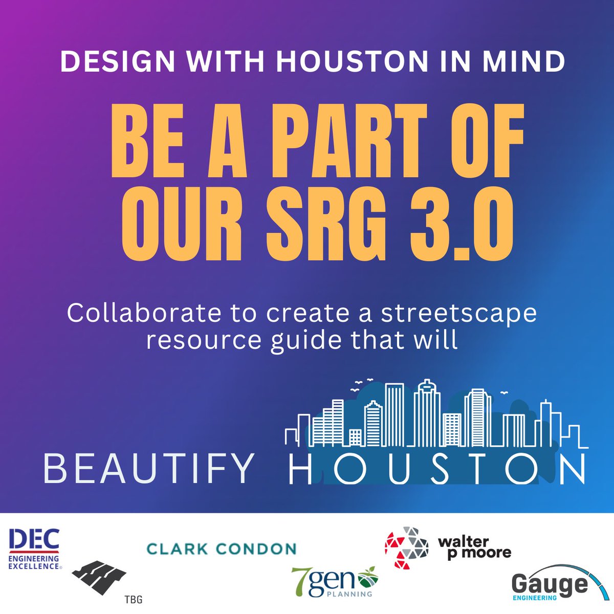 Help beautify Houston! Collaborate to help create the Scenic Houston SRG 3.0. #myscenichouston #streetscaperesourceguide #SRG #streetscapes #houstondesign
