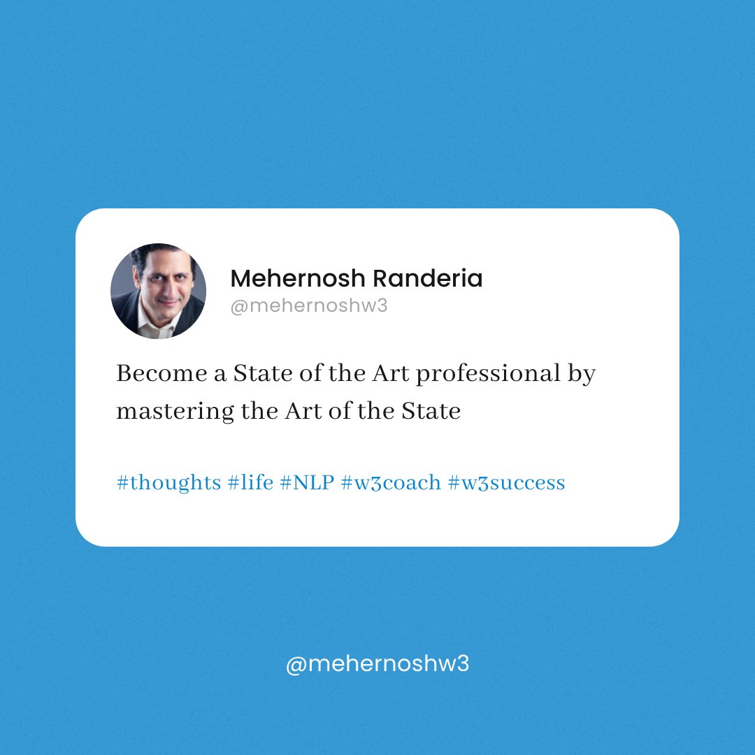 MehernoshW3's tweet photo. Your state is not your goal, but your goal will lead you to the state.

#nlpindepth #nlpcoach #nlpconversations #nlpcoaching #w3success #w3coach https://t.co/PYCxBKIMVd