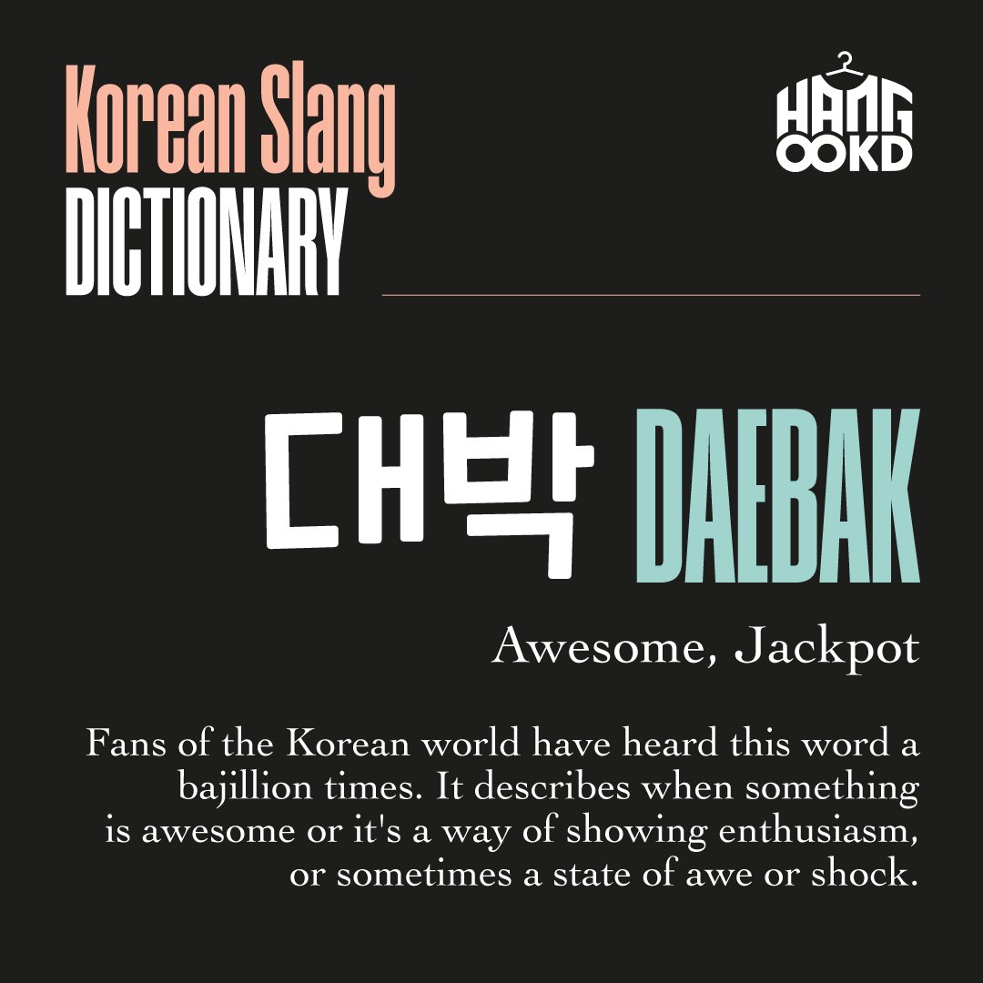 hangookd's tweet photo. Daeeeeebak! 
Welcome to Korean Slang Lessons by @hangookd 
We are just getting started, come, learn with us 🥰

What all Korean slang words do y’all know? Comment below!

#hangeul #koreanwords #dictionary #koreanslang #daebak #hangookd #kdramas #KPOP #korean #koreandrama #BTSArmy https://t.co/SrkgvrSlWT