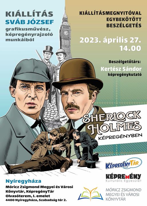 SherlockianC's tweet photo. KÉPREGÉNY KIÁLLÍTÁS Nyíregyházán (#ingyen)
az elismert grafikus Sváb József műveiből
HELY: Móricz Zsigmond Könyvtár
IDŐ: Április 27 - Május 20
Info: https://t.co/UHwCS7uQ7c
#Nyíregyháza #kiállítás #vidék #kultúra #művészet #képregény #képregények #rajzok #könyvtár #ingyenes https://t.co/f31yroNNXf