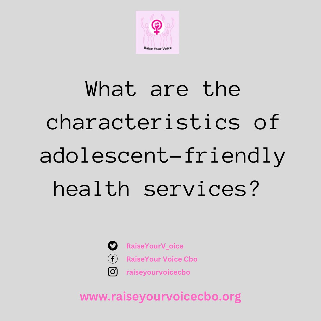 RaiseYourV_oice's tweet photo. What are the characteristics of adolescent-friendly health services? 

#RaiseYourVoice #AYFHS #AFS https://t.co/FHQve5Oe8L