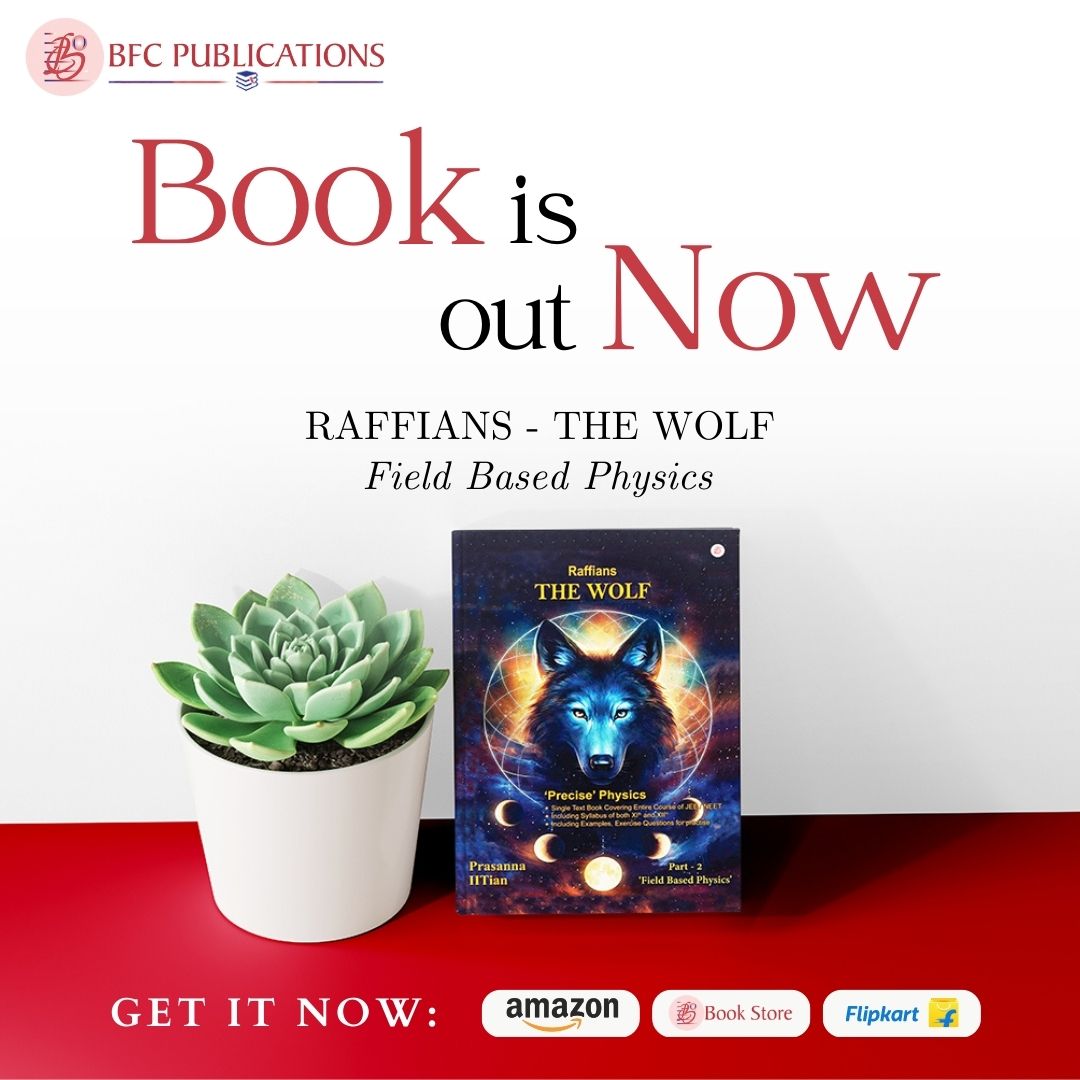 BfcPublications's tweet photo. "Raffians THE WOLF - Field Based Physics"
by Prasanna Chaturvedi 

Order your copy today! - 
.
.
Amazon - https://t.co/ZBvWZ9OKwp
Flipkart - https://t.co/gzqmJsoXZi
BFC Store - https://t.co/Rdf9WpTqL4
.
.
#physics #physicsclass #physicslovers #educationbook #entrancebook #books https://t.co/YtelPY6NwW