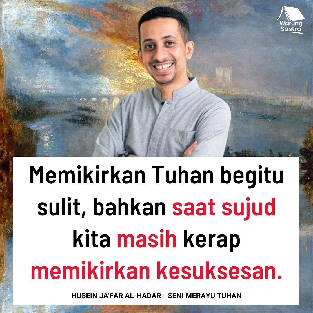 RumahSufi's tweet photo. Memikirkan Tuhan begitu sulit, bahkan saat sujud kita masih kerap memikirkan kesuksesan.”

— Bib Husein Ja’far Al Hadar https://t.co/kya8xhya6N