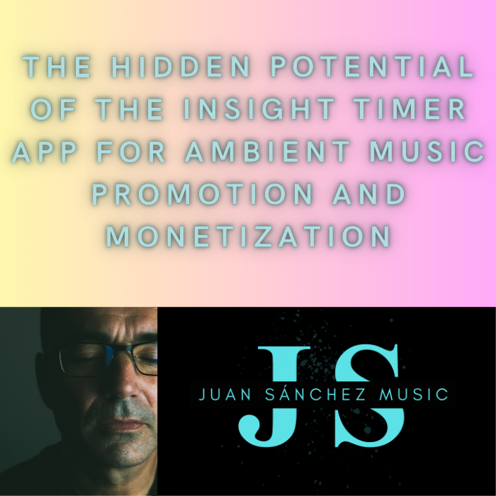 The Hidden Potential of the Insight Timer App for Ambient Music Promotion and Monetization - juansanchezmusic.info/blog-news/blog…

#AmbientMusic #RelaxationMusic #InsightTimer #MeditationMusic #MindfulnessMusic 
#AmbientMusicProducer