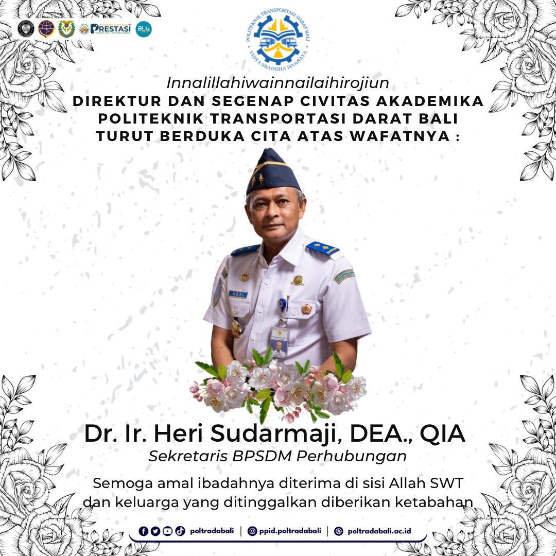 poltradabali's tweet photo. Direktur dan Segenap Civitas Akademika Poltrada Bali Tutut berduka atas wafatnya Bpk. Dr. Ir. Heri Sudarmaji, DEA., QIA
Semoga amal ibadah beliau diterima di sisi Allah SWT. https://t.co/R80sbEeg00