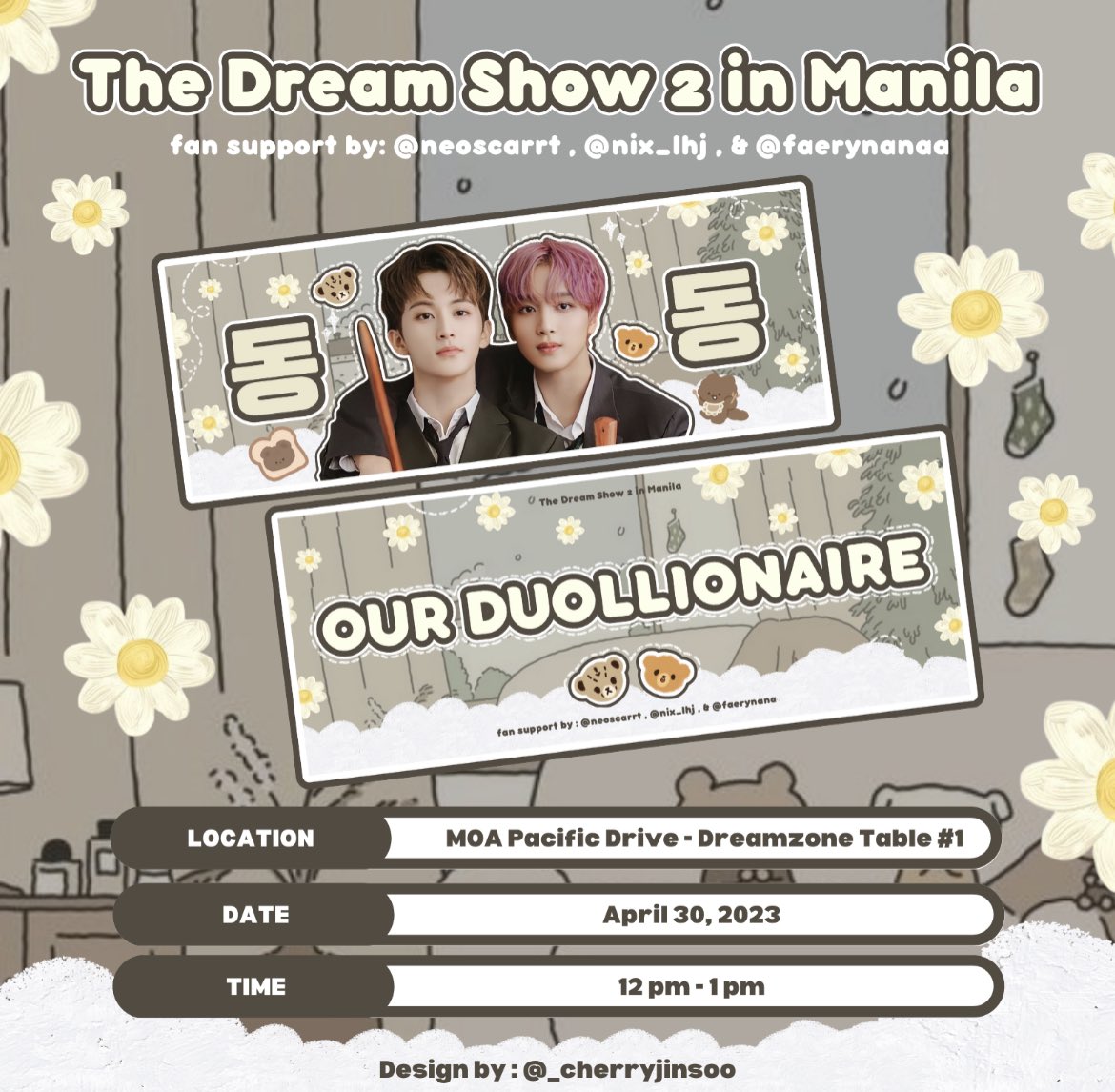 ๑ THE DREAM SHOW 2: IN A DREAM IN MANILA ๑

🐯🐻 OUR DUOLLIONAIRE 🐻🐯
#MAHAE fan support by <a href="/nix_lhj/">dani</a> <a href="/neoscarrt/">ᓀ‸ᓂ</a> <a href="/faerynanaa/">fae ౨ৎ</a>

🐻like &amp; rt, mbf us
🐯show this twt on dday
🐻strictly 1:1
🐯Dreamzone Table 1, April 30, 12pm 

#TheDreamShow2_in_Manila  #HAECHAN #해찬 #MARK #마크