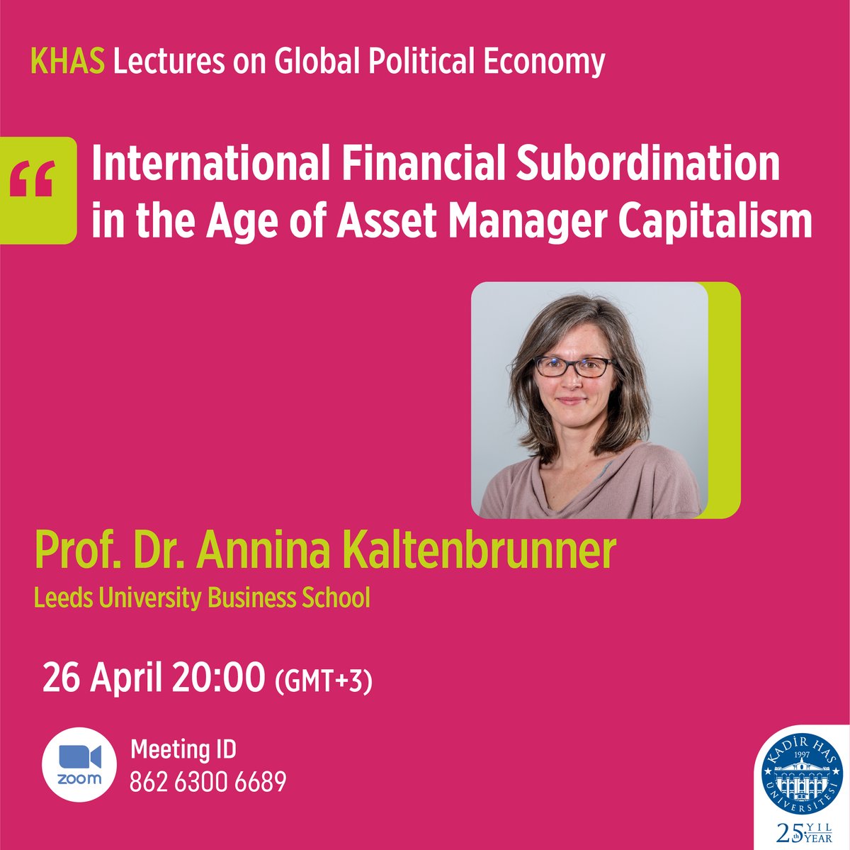 khasecon's tweet photo. Join us tomorrow for the season finale of KHAS Lectures on Global Political Economy:

"International Financial Subordination in the Age of Asset Manager Capitalism" by Annina Kaltenbrunner 

Time: April 26, Wednesday, 20.00 (GMT+3)    
Zoom Link: https://t.co/vNzxfOJNe2 https://t.co/ukM8Nz6rlo