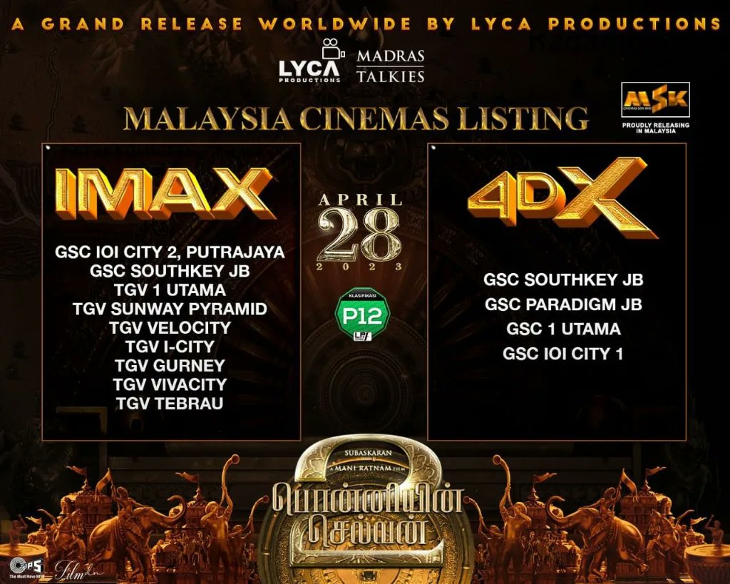 The wait is over! ✨🌟💫
Here’s presenting the Official Malaysia 🇲🇾 Cinemas Listing for #PonniyinSelvan2
A Grandeur #Maniratnam film.

Cholas, Assemble! #PS2 in cinemas worldwide from 28th April in Tamil, Hindi, Telugu..

#CholasAreComing

@SaradhaKS @mskcinemas