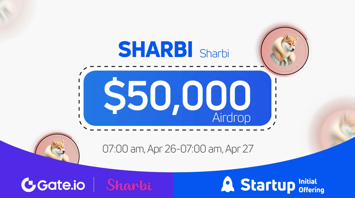 Gate.io #Startup Free Offering: $SHARBI <a href="/SharbiToken/">Sharbi</a> 

🗓️ Subscription: 7:00am, Apr 26-Apr 27 (UTC)
💰Airdrop Value: $50,000
⏰Trading Starts: 10:00am, Apr 27th (UTC) 

Claim NOW: gate.io/startup/777

#gateiostartup #Gateio #Airdrop #launchpad