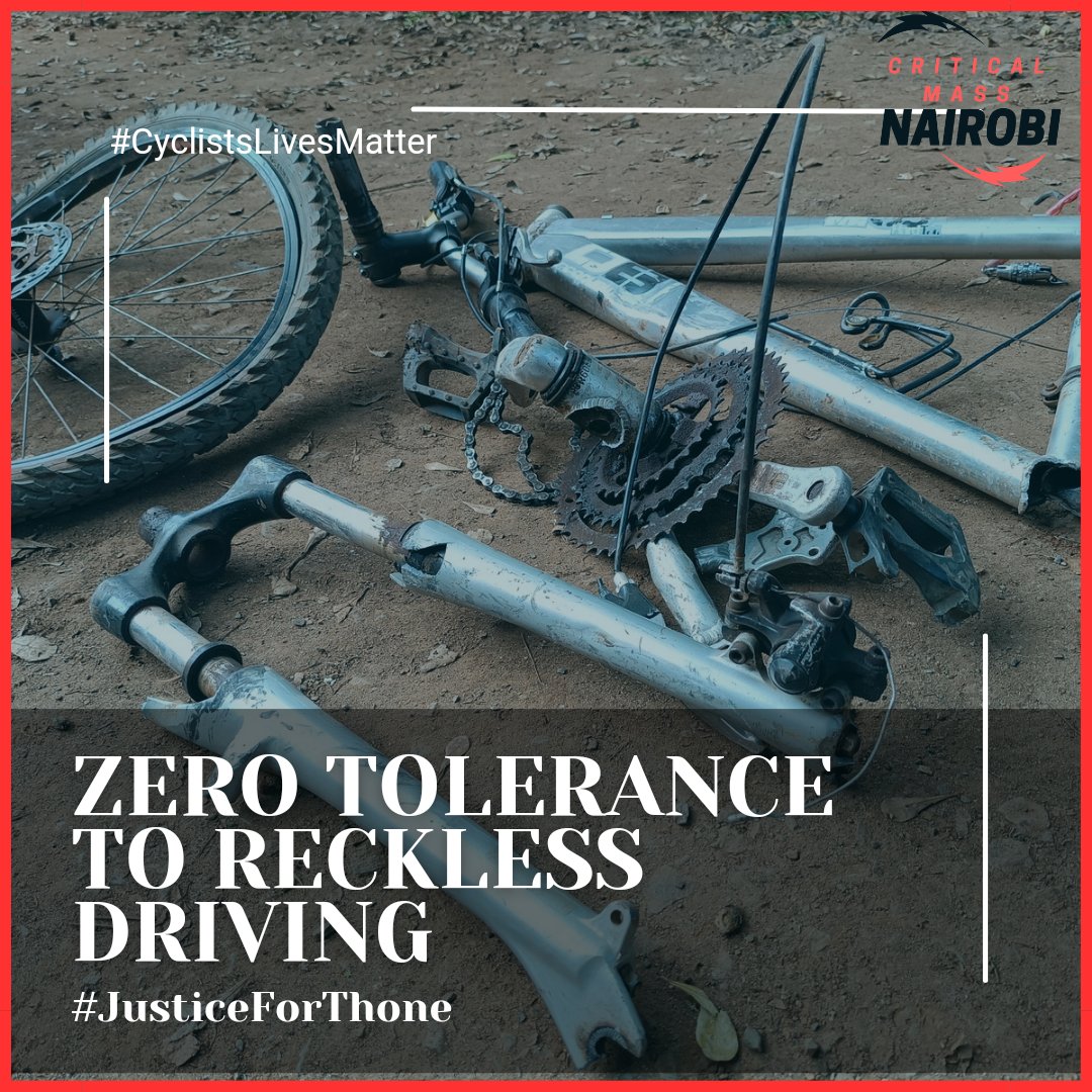 CriticalMassNbi's tweet photo. No one deserves to die such a horrific death. We demand justice for Thone. 
 #JusticeForThone #drunkdrivingkills #cyclistslivesmatter #roadsafety @sikikasafety @MamaRachelRuto @Lesuuda @Ma3Route @KenyanTraffic @NPSOfficial_KE @TransportKE https://t.co/YlvpEwL6B8