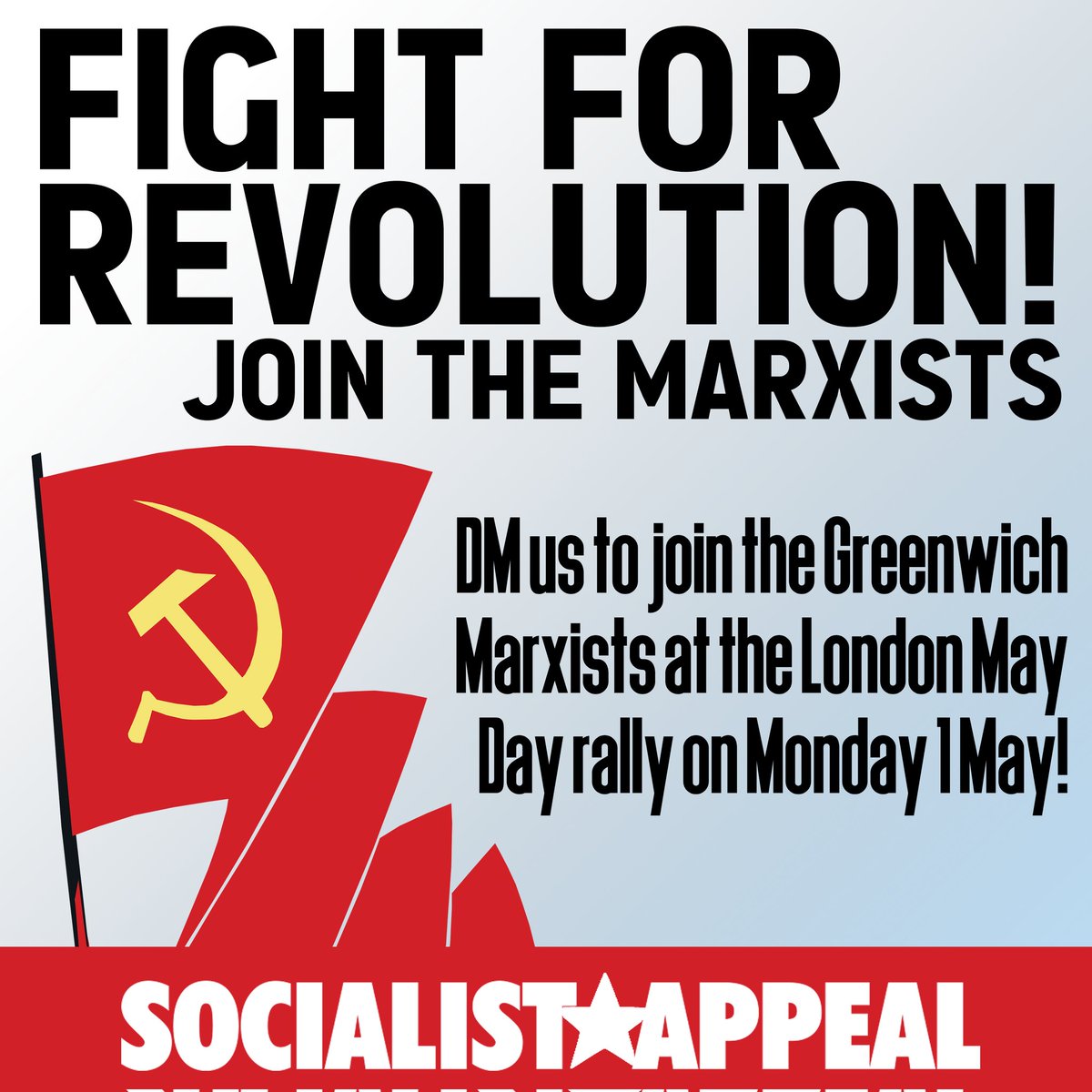 Greenwich_Marx's tweet photo. We're celebrating International Workers' Day this Monday 1 May! Join us, help us raise the banner: Fight for Revolution! Join the Marxists! DM us for details and to get involved! https://t.co/d5eaBXbttM