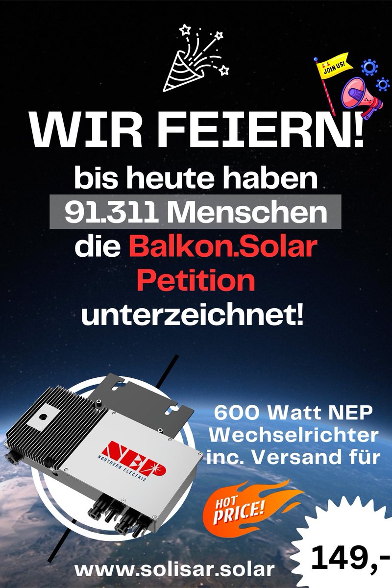 WIR FEIERN MIT EUCH!
Aktion: NEP Wechselrichter NEP 600Watt inc. Versand für 149 € WOW

#Balkonsolar Petition
Heute früh haben 91311 Menschen unterzeichnet und es bleiben noch 2 Tage zum unterschreiben.  
Petition: epetitionen.bundestag.de/petitionen/_20… 

#Balkonsolar #balkonkraftwerk