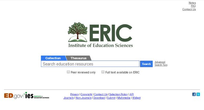 موقع Eric: للباحثين في المجال التربوي،  يوفر العديد من البحوث برعاية من معهد العلوم التربوية (IES) في الولايات المتحدة الأمريكية. 
#أفكار_البحثية #البحث_العلمي 
#الدراسات_العليا 
eric.ed.gov