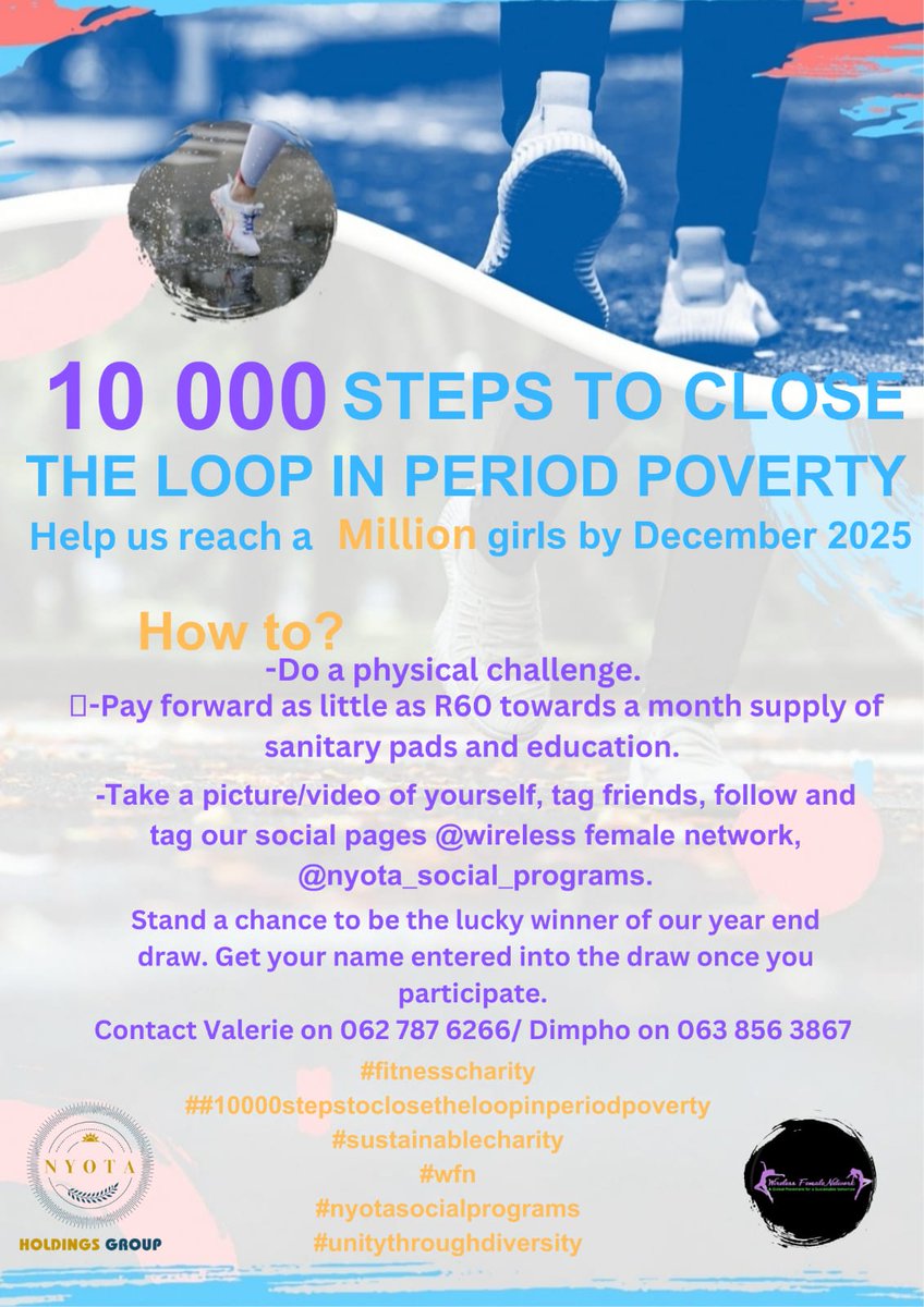Challenge yourself to take 10 000 steps for a worthy cause.

#fitnesscharity #10000stepstoclosetheloopinperiodpoverty #sustainablecharity #WFN #Wirelessfemalenetwork #Nyotasocialprograms #collaborations #unitythroughdiversity #supporting1millionwomenandgirls