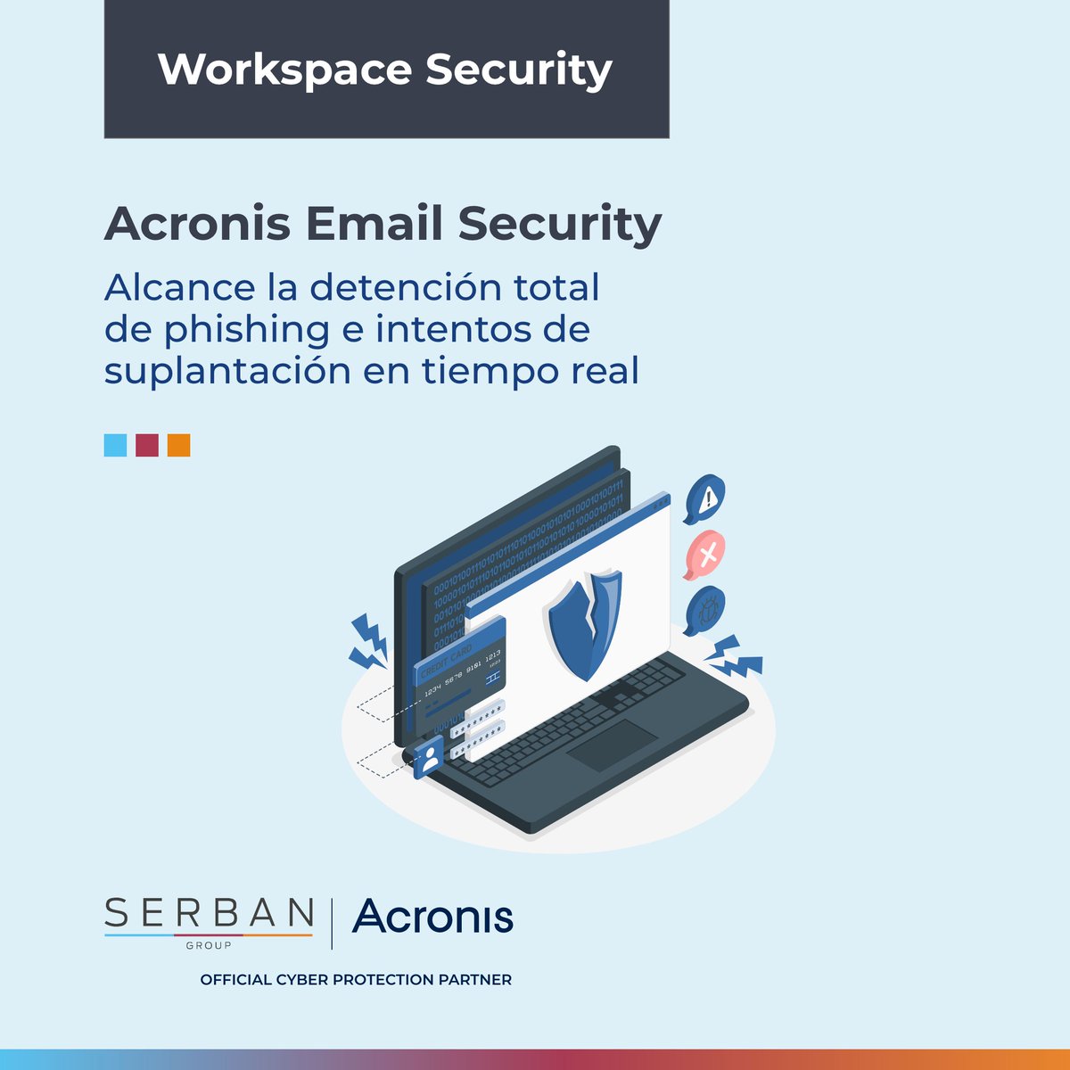 SerbanLatam's tweet photo. Logre interceptar en tan solo segundos cualquier ataque al correo electrónico y bloquee las amenazas con @SerbanLatam y @Acronis
Si necesitas más información ponte en contacto con nosotros https://t.co/rQnSGlaT7Q
#Ciberseguridad #WorkspaceSecurity #SerbanGroup https://t.co/hMl2Zdq2Jr