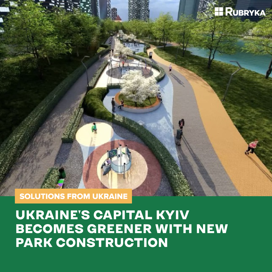RubrykaEng's tweet image. 🏞️ Such a big city like #Kyiv really needs this #ecosolution to become more comfortable for its residents