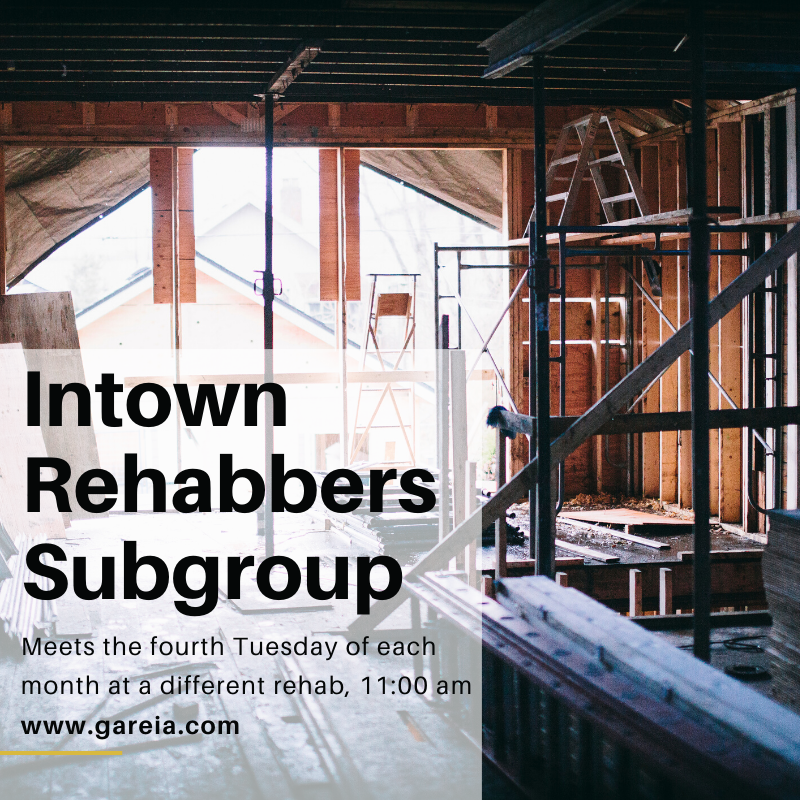Join us today at 11 a.m. for our Intown Rehabbers meeting. Network with other rehabbers! Register at gareia.com/events/intown-…
