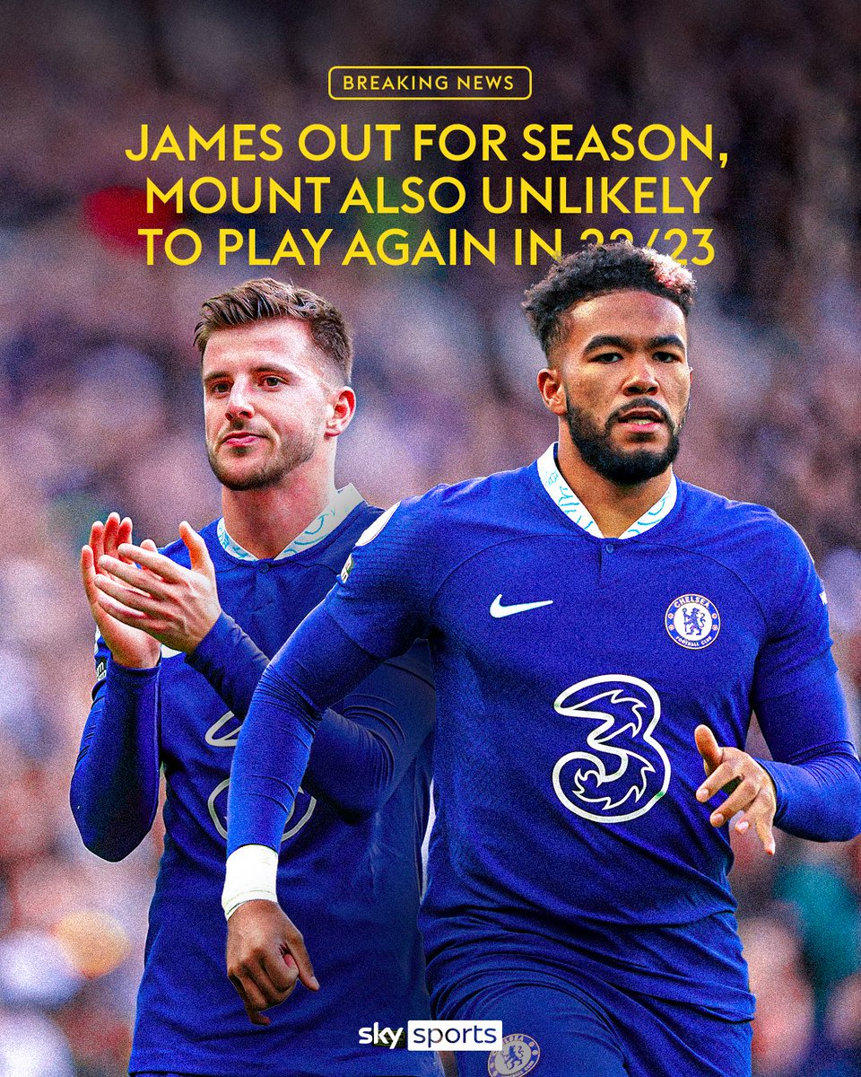 SkySportsPL's tweet photo. BREAKING: Reece James is out injured for the rest of the season 🔵 https://t.co/jf4Rn4Kr5A
