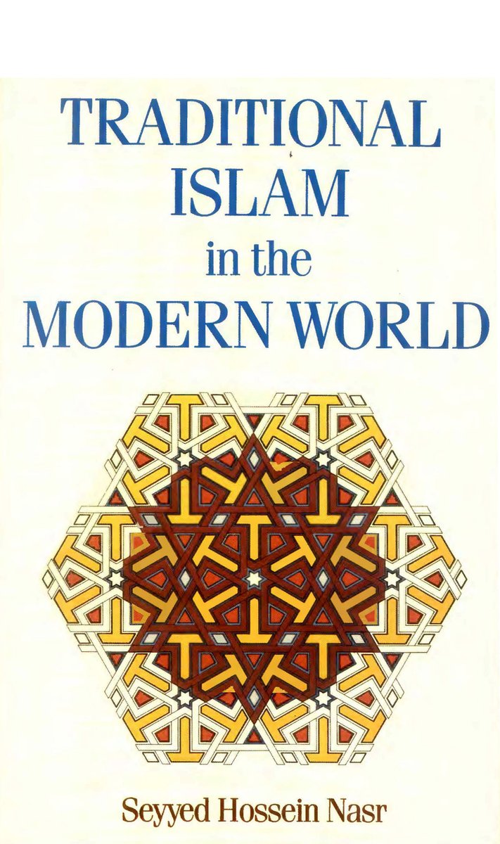 #OpenAccess
#IslamicTradition
#IslamAndModernism
#PhilosophyAndScience
#LouisMassignon
#HenryCorbin
#TitusBurckhardt
'Traditional Islam in the Modern World'
by: Seyyed Hossein Nasr
PUB: Kegan Paul International
Direct Access PDF ⬇️
traditionalhikma.com/wp-content/upl…