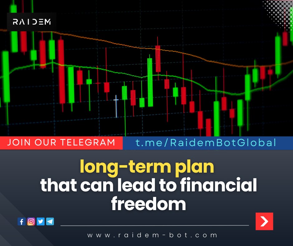 Long-term plan that can lead to financial freedom
Passive income.
TARGET PROFIT +6~14% MONTHLY
JOIN OUR TELEGRAM: t.me/RaidemBotGlobal

#passiveincome #money #Investing #trading #forex #investment #financialfreedom #business #earnmoney #millionaire