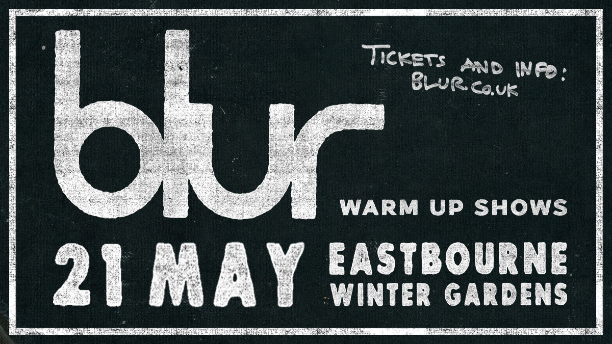 dlwp's tweet photo. ANNOUNCEMENT📣

Blur to play warm-up show at the Winter Garden, Eastbourne, ahead of highly-anticipated Wembley Stadium dates this summer!

Pre-sale: Wednesday 26 April, 10am
General sale: Friday 28 April, 10am

Learn more: https://t.co/iTwuq05All https://t.co/fcmsTk4jTW