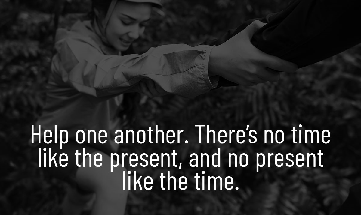 CopeCic's tweet photo. “Help one another. There’s no time like the present, and no present like the time.” - James Durst #personaldevelopment #identity #community #isolation #mentalhealth #wellbeing #therapy #JamesDurst https://t.co/7jV39YCBBS https://t.co/EkAIvDFvKC