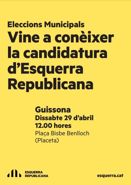 ERCGuissona's tweet photo. ❗️Vine a conèixer els candidats i les candidates d'@Esquerra_ERC a #Guissona per les properes eleccions municipals. 
 
📅 Dissabte 29 d'abril 
 
🧭 12:00 h. 
 
🏚️ Plaça Bisbe Benlloc (Placeta) 
 
Us hi esperem!!! https://t.co/Vy1uo0oJXV
