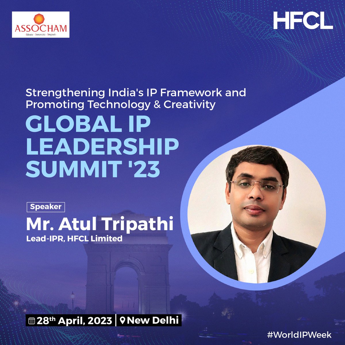 hfclg's tweet photo. Join Mr. Atul Tripathi, our Lead-IPR at #ASSOCHAM's Global IP Leadership Summit '23 on the G20 presidency in #WorldIPWeek. 
Come to the session and learn from the expert about 'Strengthening India's IP Framework and Promoting Technology &amp; Creativity'.

Date: 28th April
New Delhi https://t.co/M5vIBXFQCW