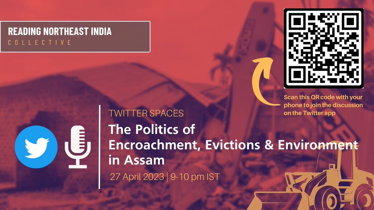 borokachari's tweet photo. 🚨 UPCOMING: @TwitterSpaces discussion on 'The Politics of Encroachment, Evictions &amp; Environment in #Assam'.

Join us on Thursday, 9-10 pm IST to hear our experts &amp; share your views: https://t.co/uozpApVhTt https://t.co/XkcvL0rPmr