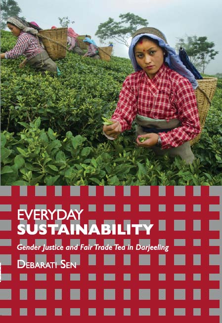 Sen takes readers to ground zero of market-based sustainability initiatives in the idyllic tea hill-gardens of Darjeeling, India,where Fair Trade ostensibly promises gender justice to minority Nepali women engaged in organic tea production  womenunlimited.in/catalog/produc… @debaratisen13